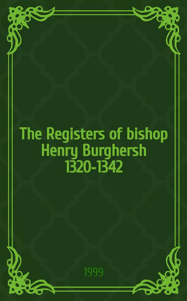 The Registers of bishop Henry Burghersh 1320-1342