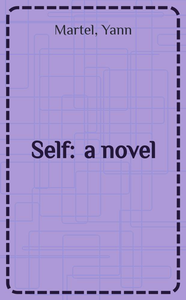 Self : a novel