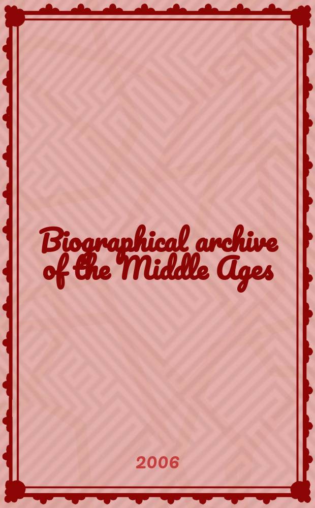 Biographical archive of the Middle Ages (BAMA). Instalment 3 : Cà da Mosto, Alvise da - Dzierzwa