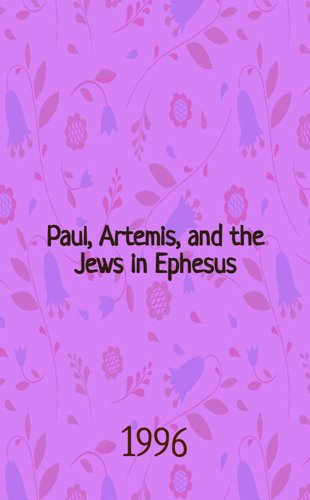 Paul, Artemis, and the Jews in Ephesus = Павел, Артемий и евреи в Эфесе