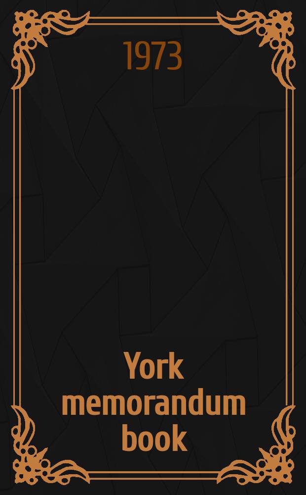 York memorandum book = Книга Йорка