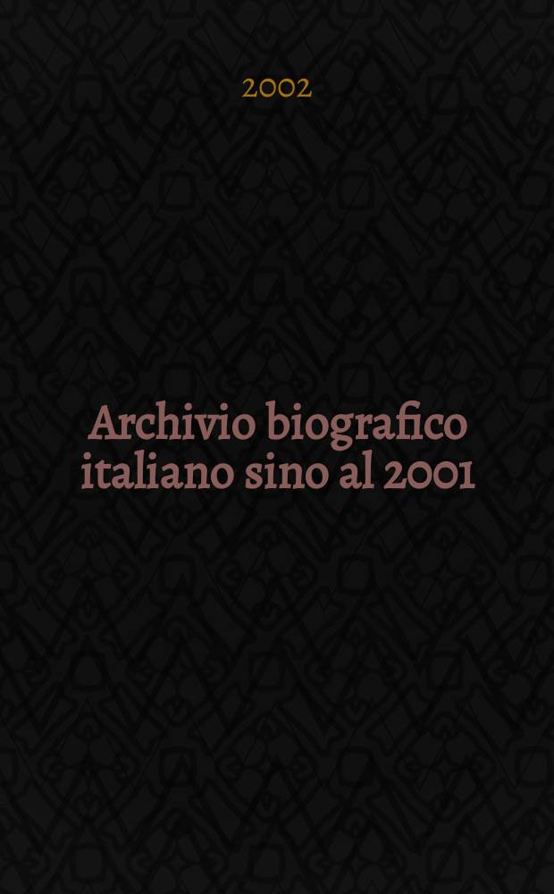 Archivio biografico italiano sino al 2001 : (ABI IV). Instalment 6 : Fattori, G. - Golgi