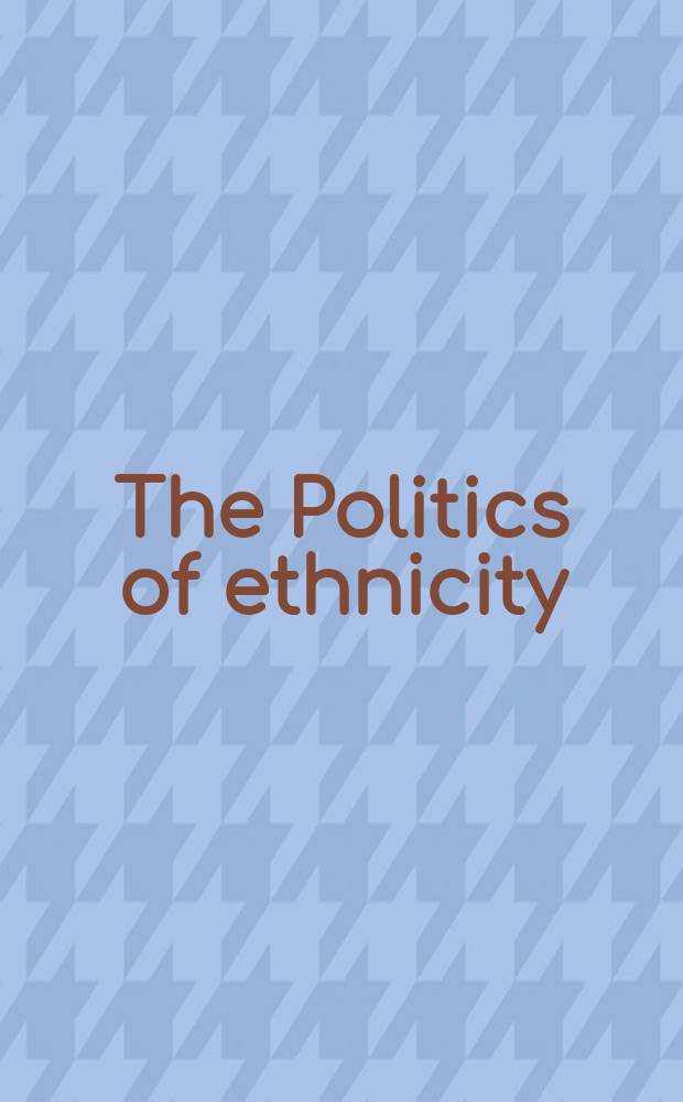 The Politics of ethnicity: indigenous peoples in Latin American states = Политика и расовая принадлежность