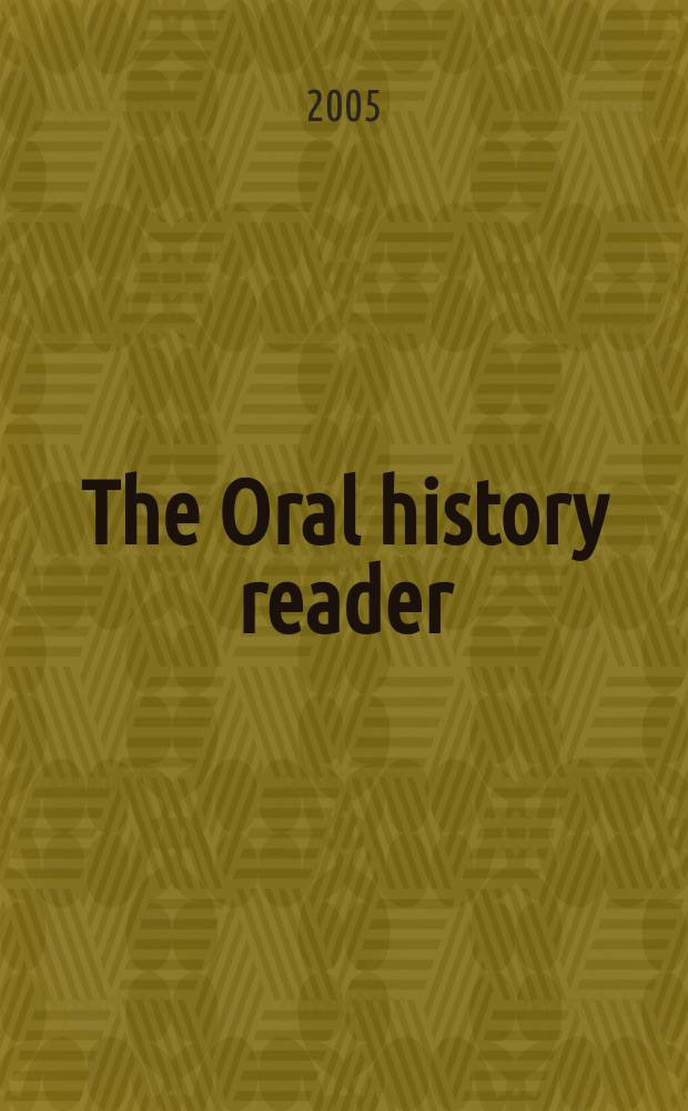 The Oral history reader = Устная история