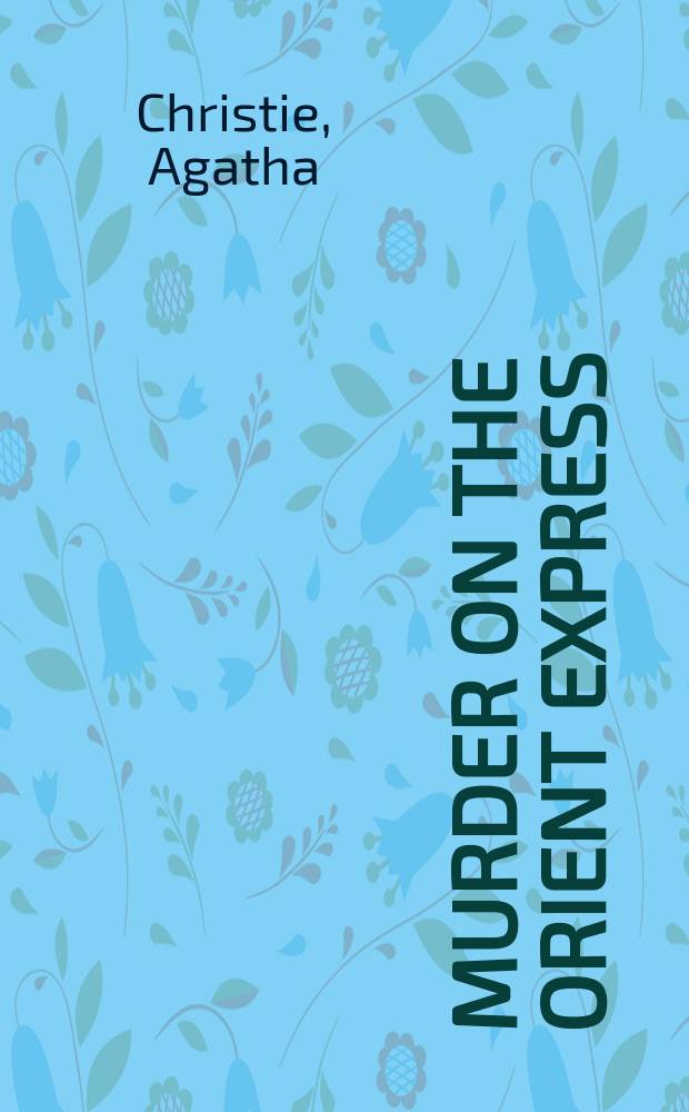 Murder on the Orient Express : книга для чтения на английском языке