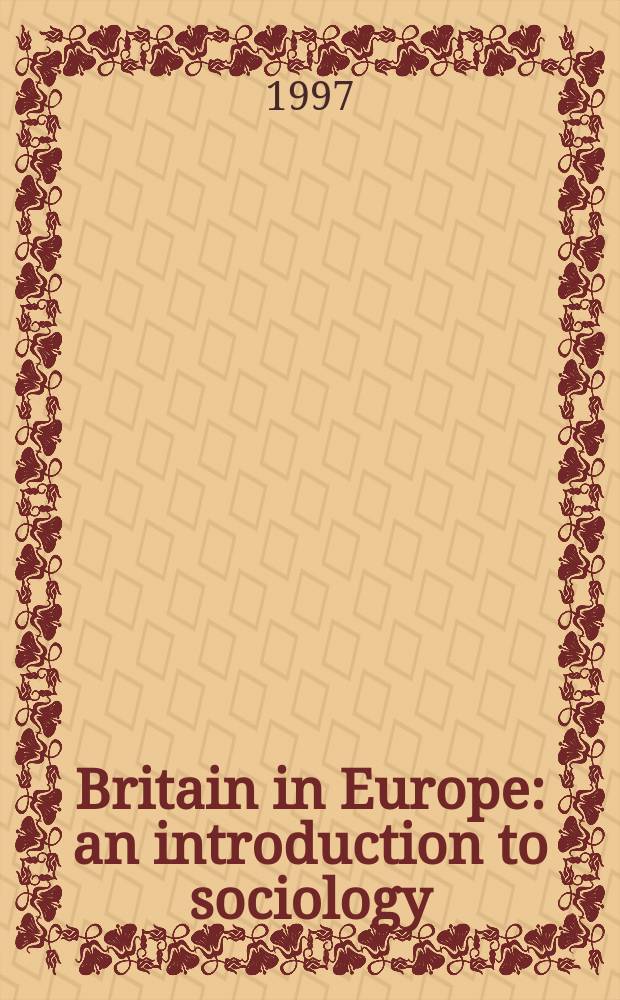 Britain in Europe : an introduction to sociology = Британия в Европе
