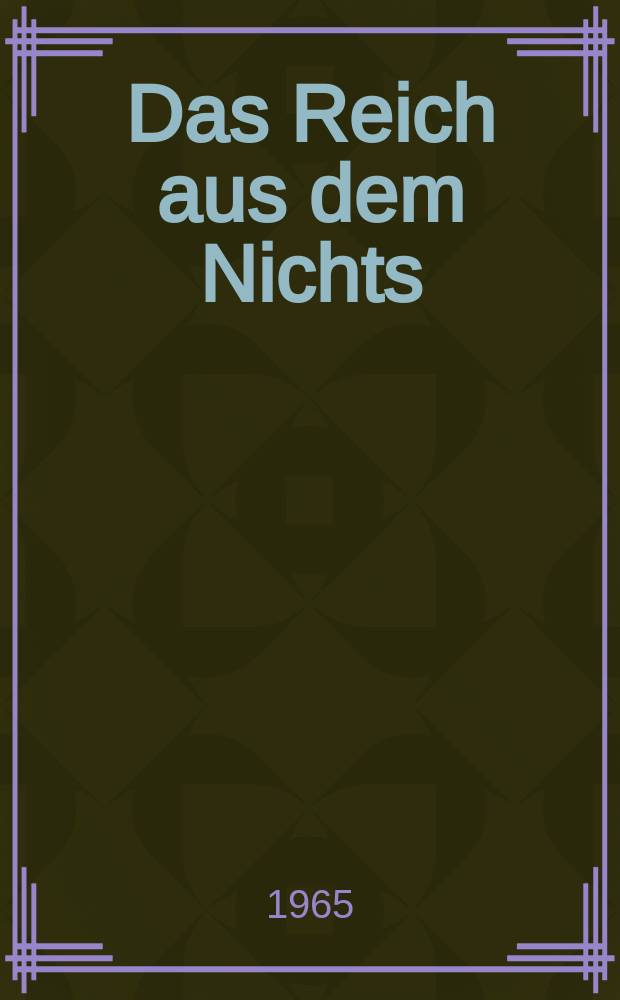 Das Reich aus dem Nichts : die ersten Grossmogulen = Империя из ничего: первые Великие Моголы