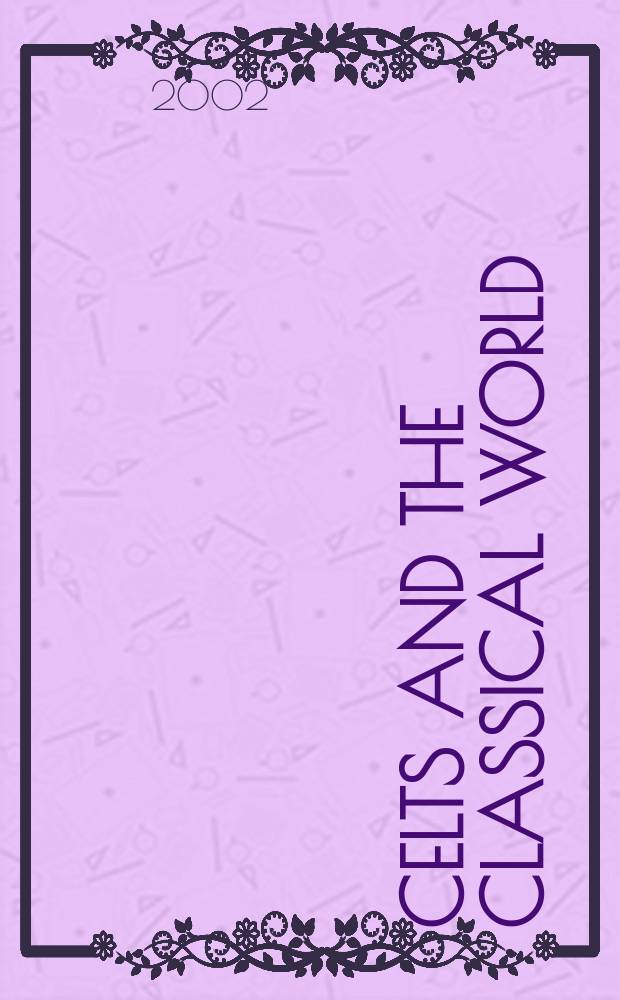 Celts and the classical world = Кельты и классический мир