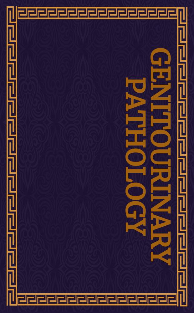 Genitourinary pathology = Патология мочеполовой системы
