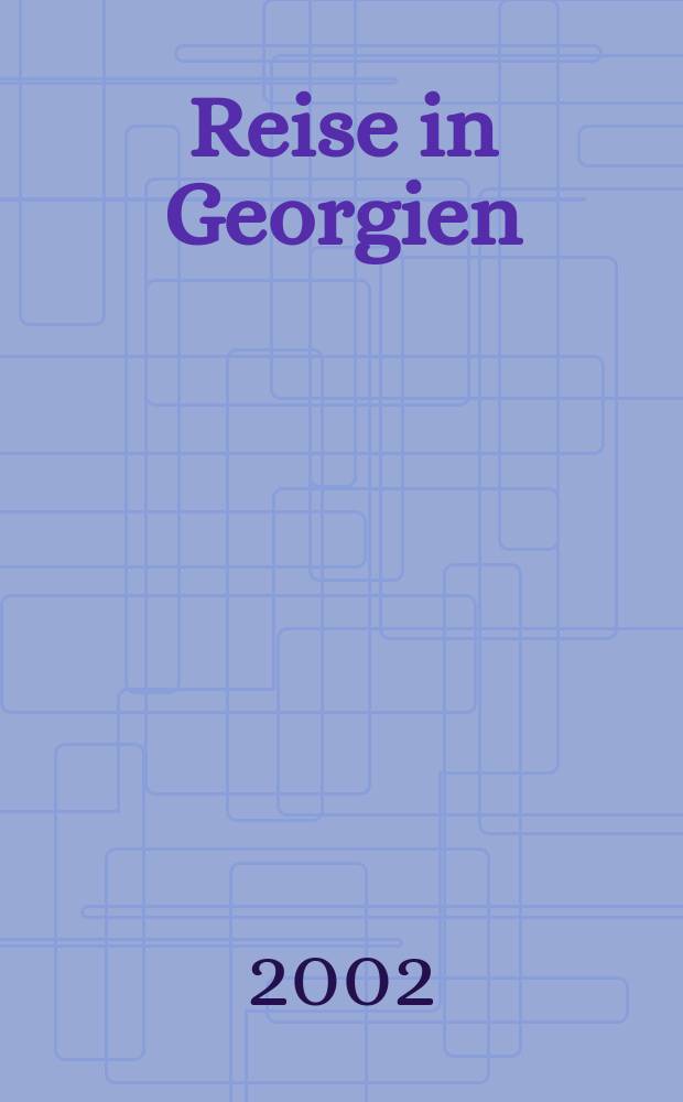 Reise in Georgien