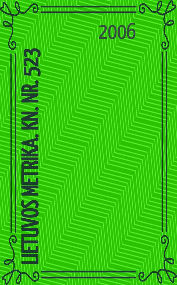 Lietuvos Metrika. Kn. Nr. 523 : (1528)