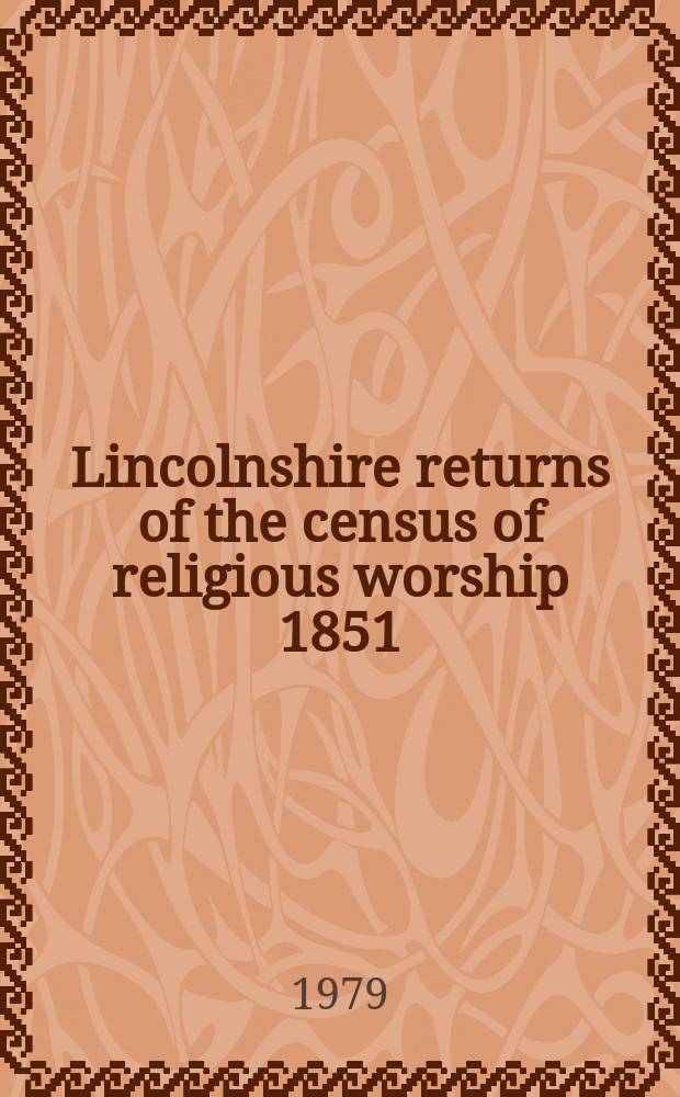 Lincolnshire returns of the census of religious worship 1851