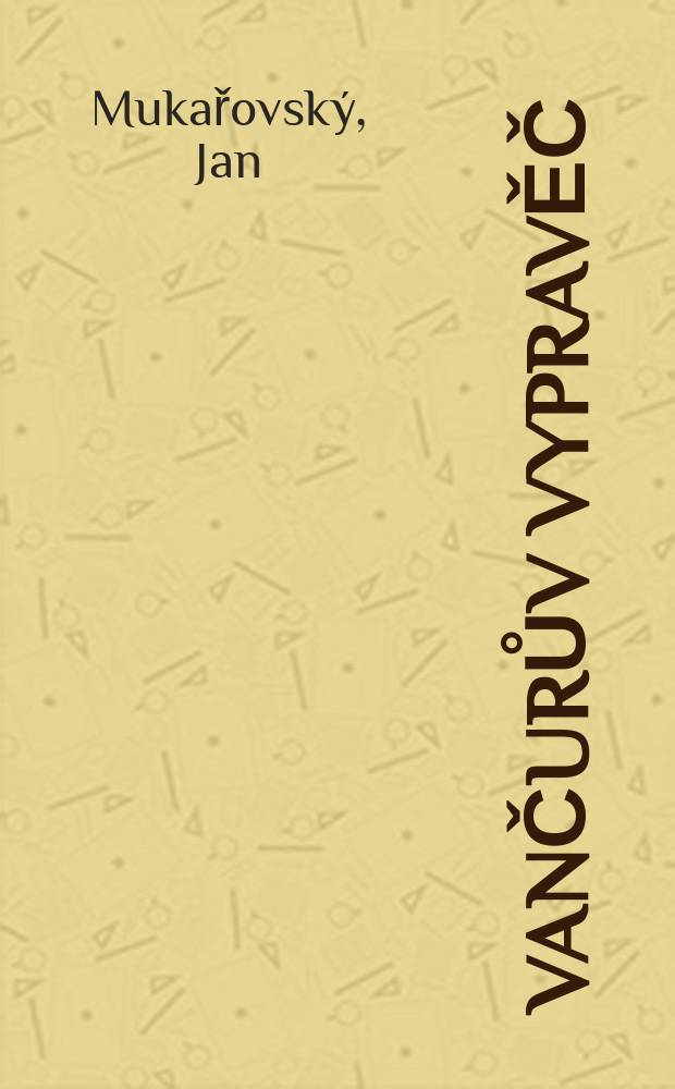 Vančurův vypravěč = Ванчура в рассказах