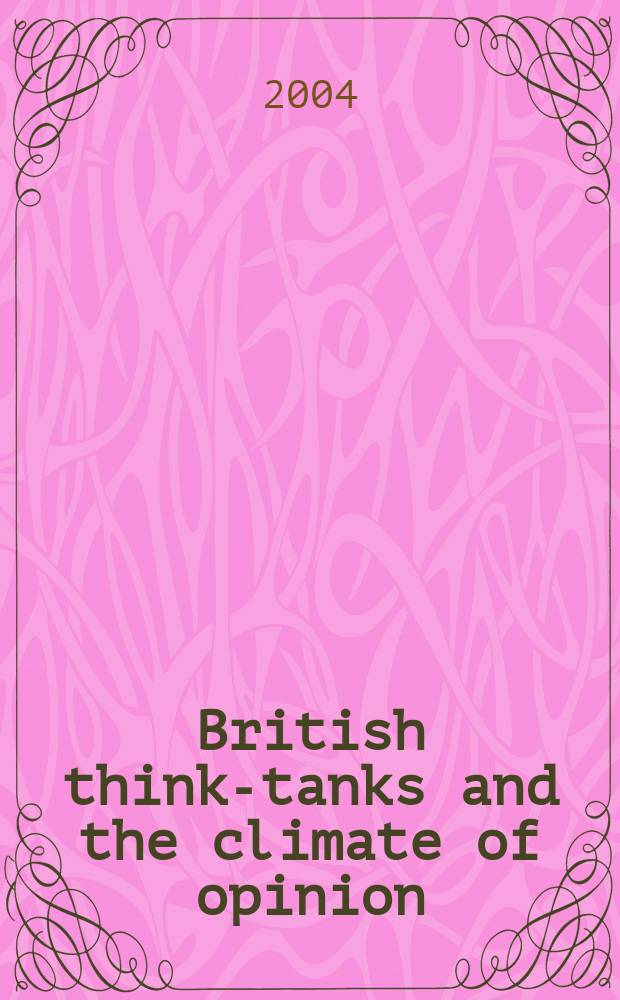 British think-tanks and the climate of opinion = Британские глобальные мысли и климат мнений