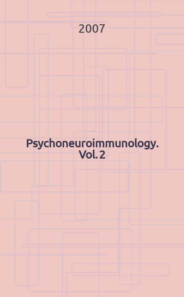 Psychoneuroimmunology. Vol. 2