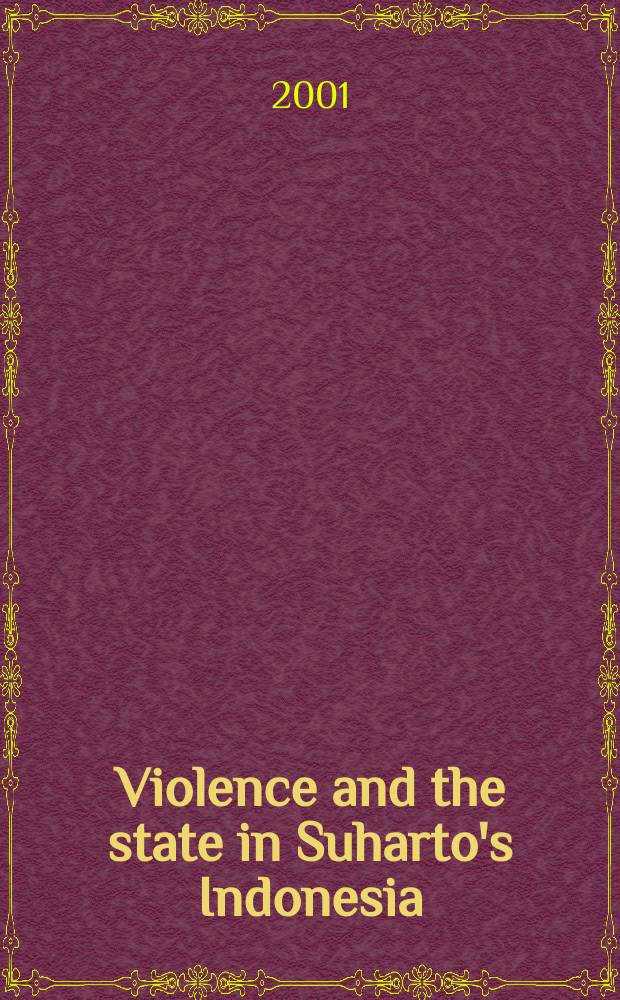 Violence and the state in Suharto's Indonesia