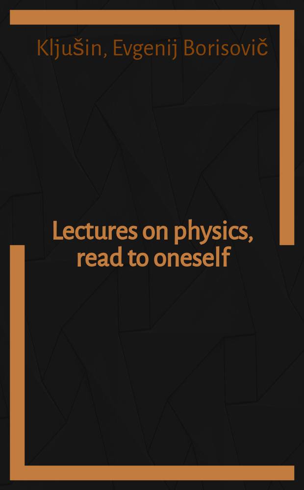 Lectures on physics, read to oneself