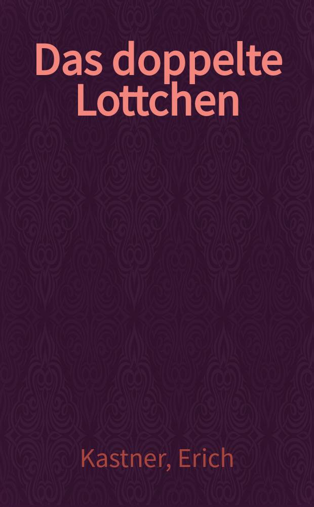 Das doppelte Lottchen : книга для чтения для немецком языке