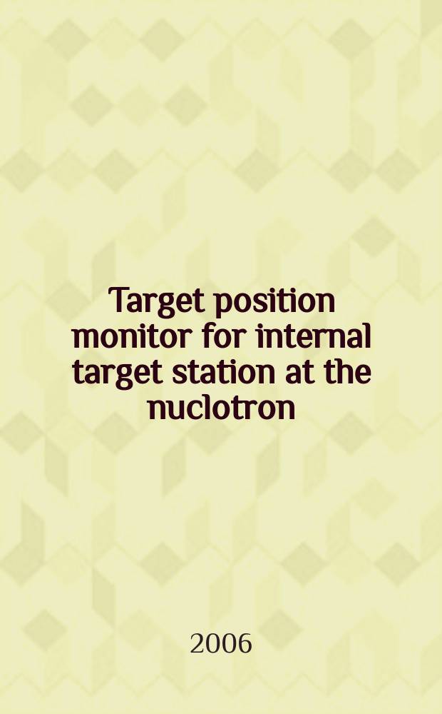 Target position monitor for internal target station at the nuclotron