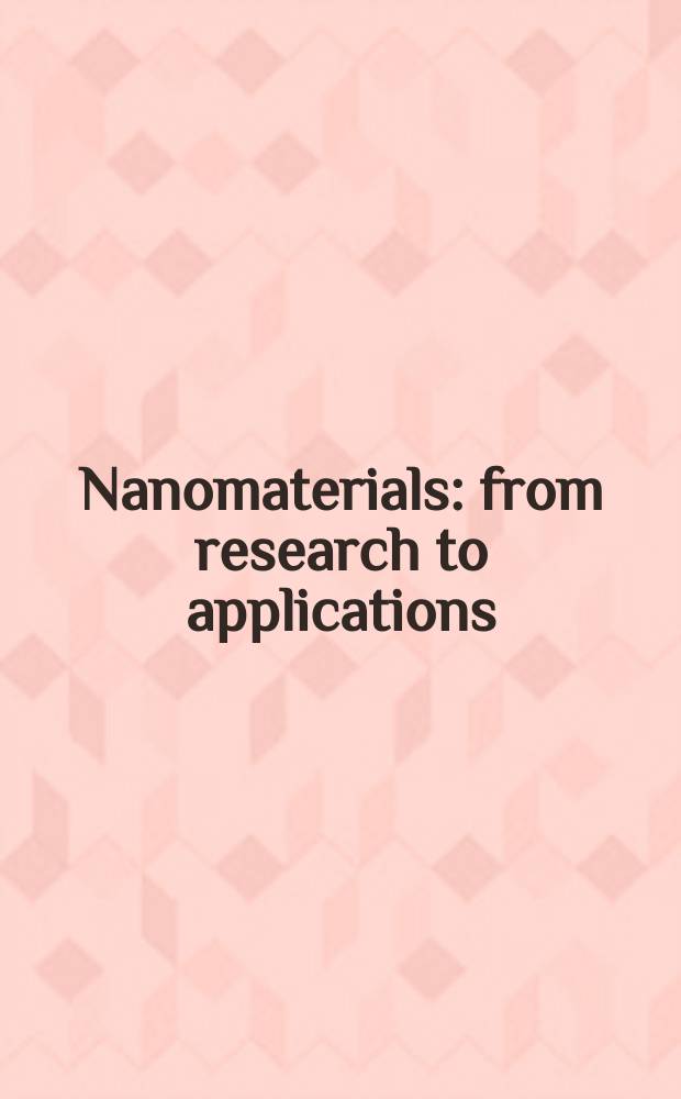 Nanomaterials: from research to applications