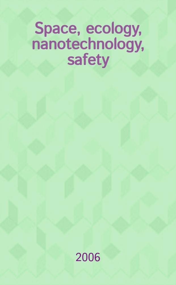 Space, ecology, nanotechnology, safety : SENS'2006 : Second Scientific conference with international participation, 14-16 June 2006, Creative house of the Bulgarian academy of sciences, Varna, Journalist station : books of abstracts