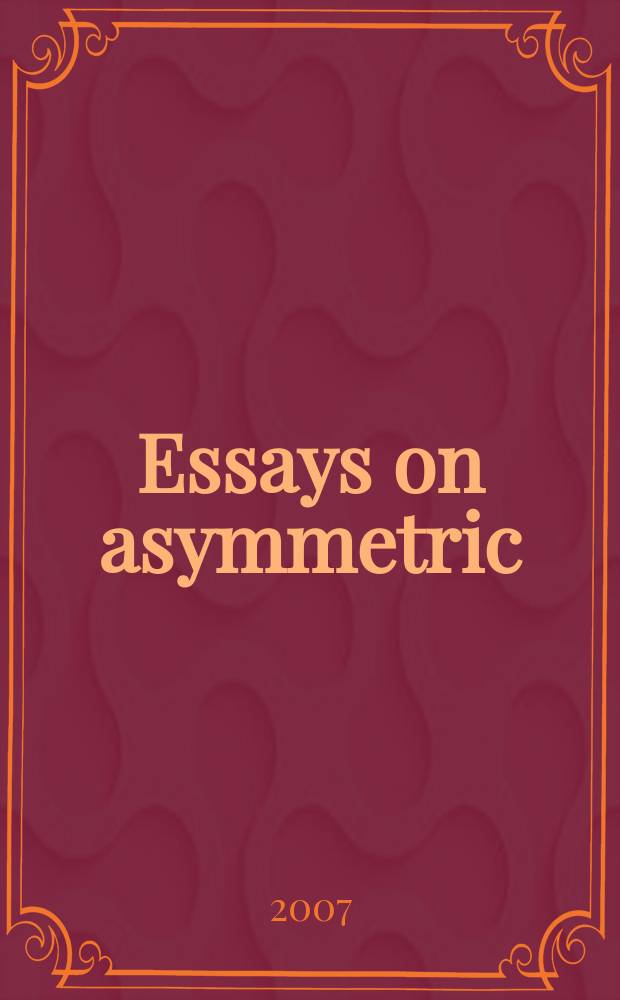 Essays on asymmetric