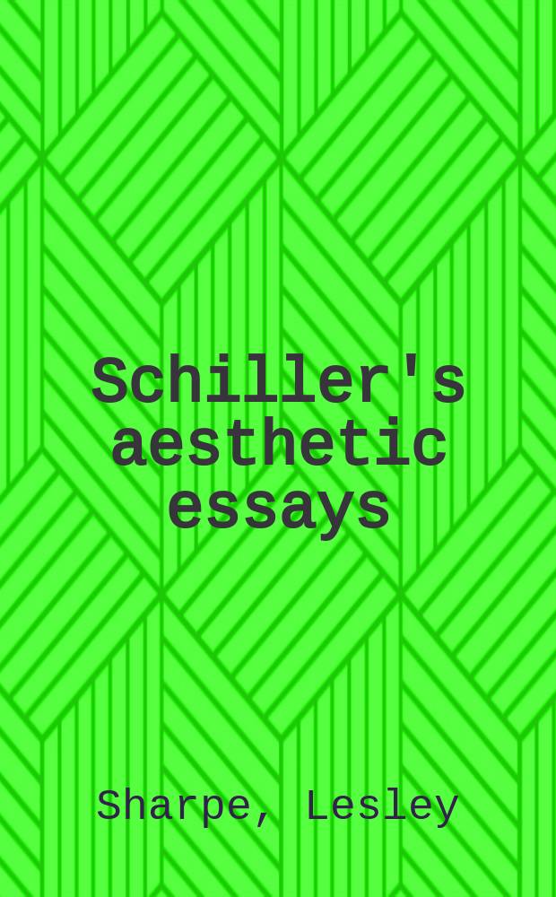 Schiller's aesthetic essays: two centuries of criticism = Эстетические очерки Фридриха Шиллера:два века критики