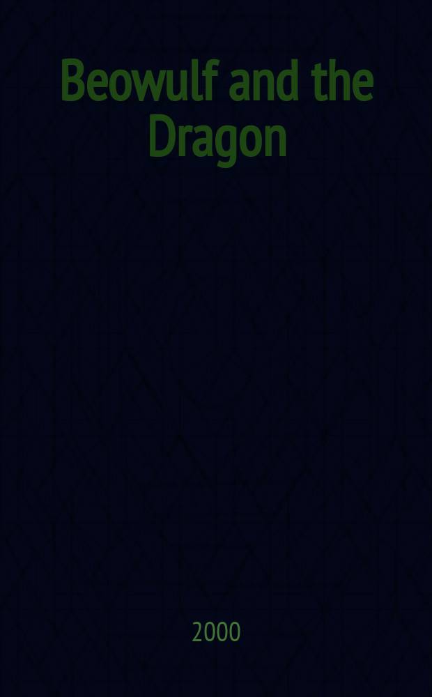 Beowulf and the Dragon : parallels and analogues = Беовульф и дракон: параллели и аналогии
