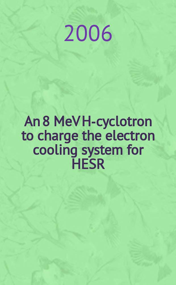 An 8 MeV H-cyclotron to charge the electron cooling system for HESR