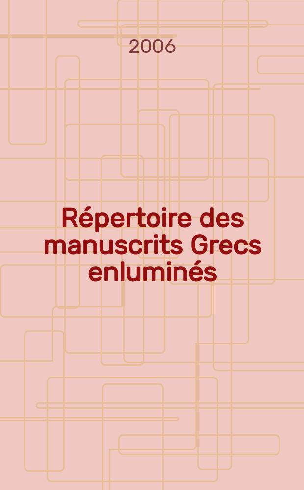Répertoire des manuscrits Grecs enluminés (IX-e - X-e s.). Vol. 1