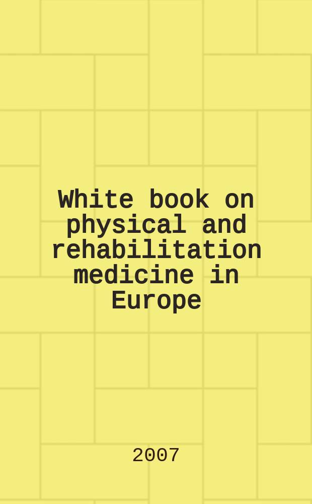 White book on physical and rehabilitation medicine in Europe