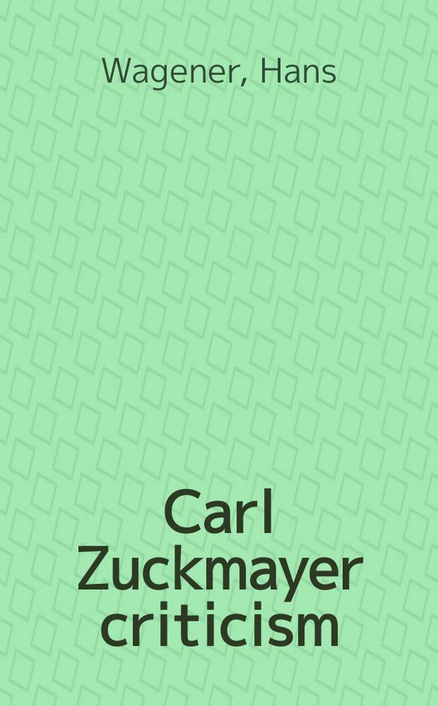 Carl Zuckmayer criticism: tracing endangered fame = Критицизм Карла Цукмайера: прослеживание опасности славы
