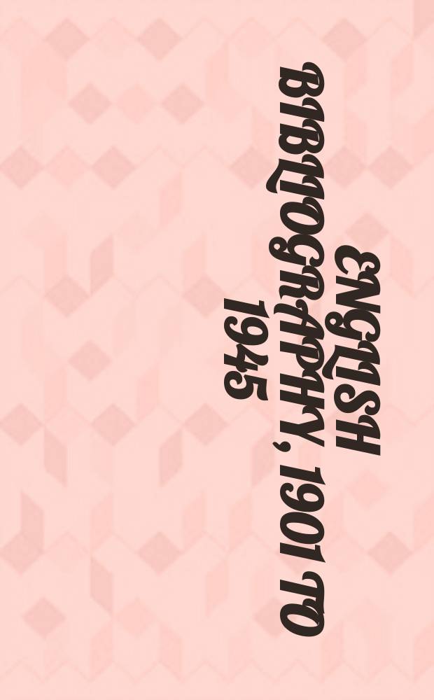 English bibliography, 1901 to 1945