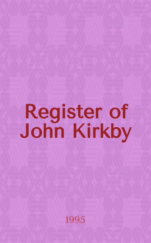 Register of John Kirkby