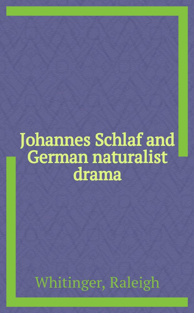 Johannes Schlaf and German naturalist drama = Иоганнес Шлаф и немецкая натуралистическая драма