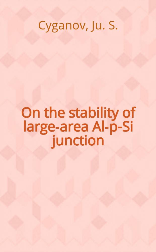 On the stability of large-area Al-p-Si junction