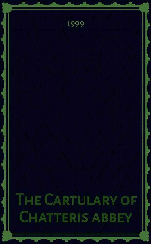 The Cartulary of Chatteris abbey = Картулярий аббатства Чаттери