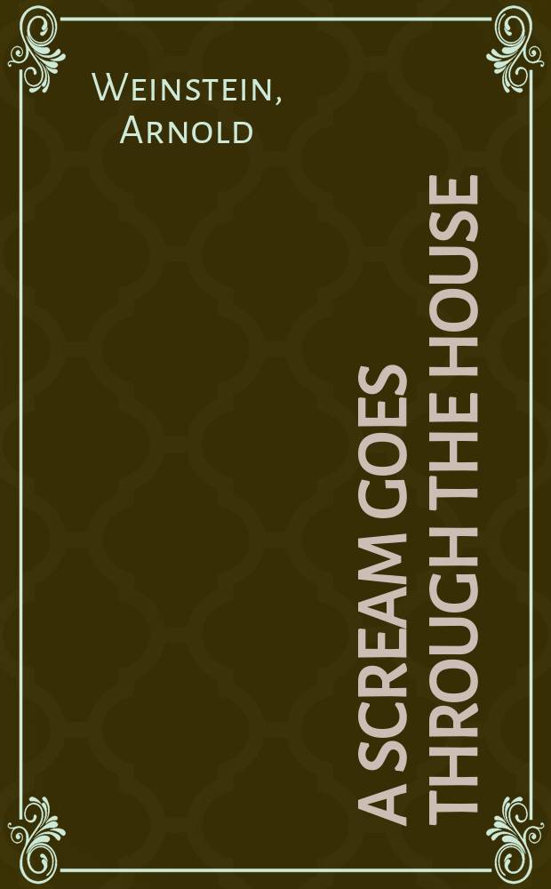 A scream goes through the house : what literature teaches us about life = Крик проходит сквозь дом: как литература учит нас жизни