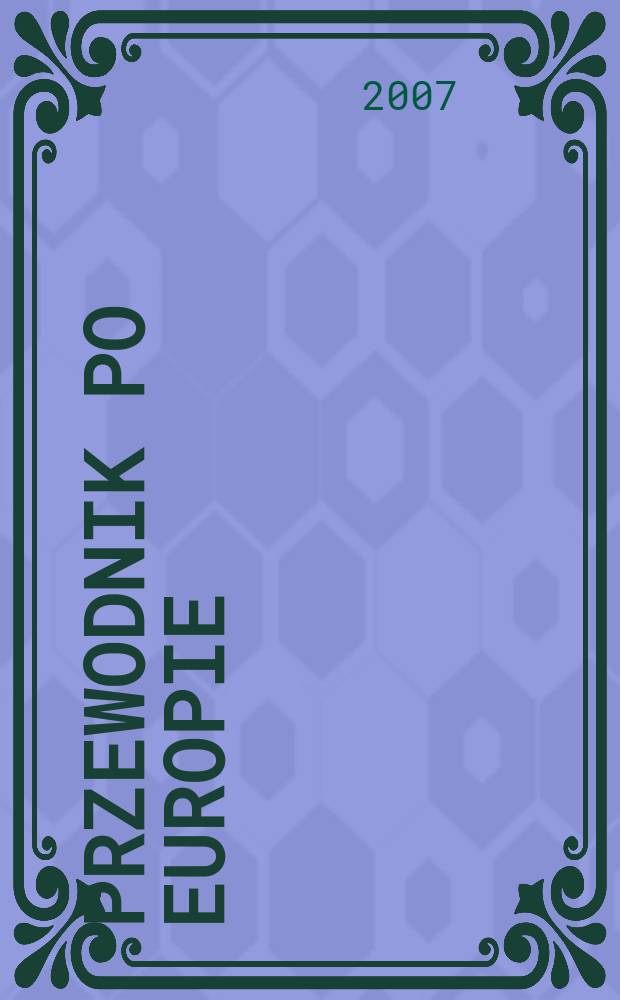 Przewodnik po Europie : Europa Wschodnia i Środkowa : (Rosya, Austro-Węgry, Niemcy i Szwajcarya) = Путеводитель по Европе.Восточная и Центральная Европа(Россия,Австро-Венгрия, Германия и Швейцария)