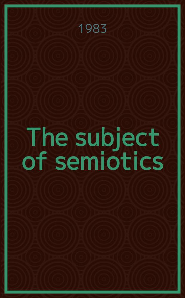 The subject of semiotics = Предмет семиотика