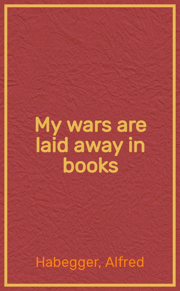 My wars are laid away in books : the life of Emily Dickinson = Жизнь Эмили Дикинсон