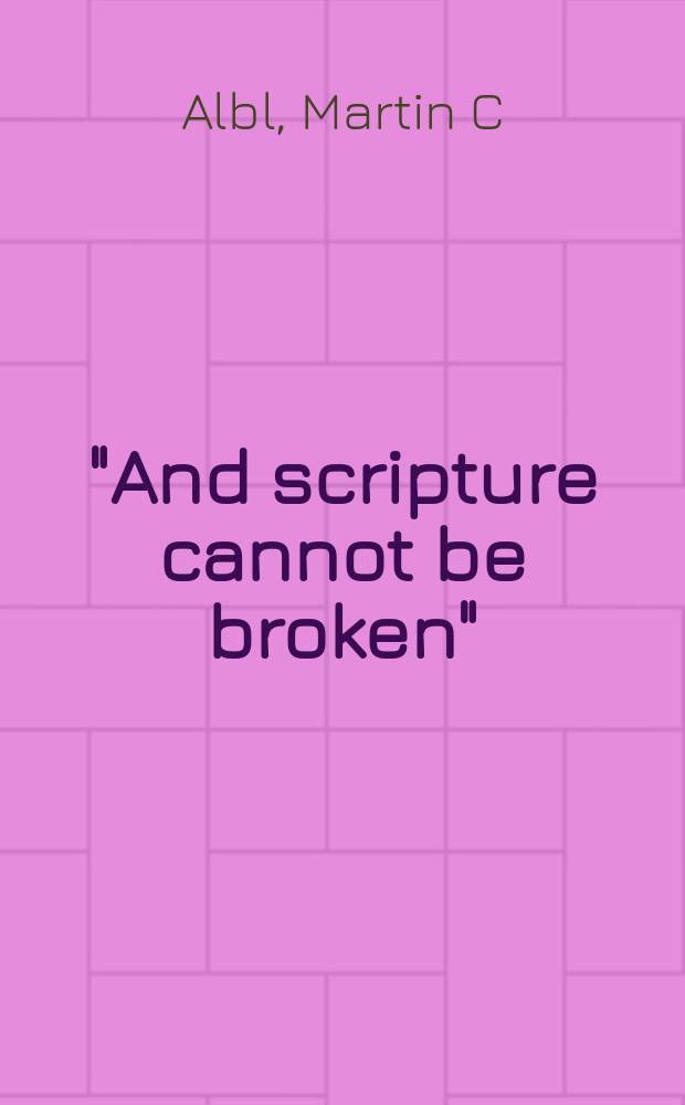 "And scripture cannot be broken" : the form and function of the early Christian Testimonia collections = "И Писание не может быть сломано": Форма и функция раннехристианской проповеди веры