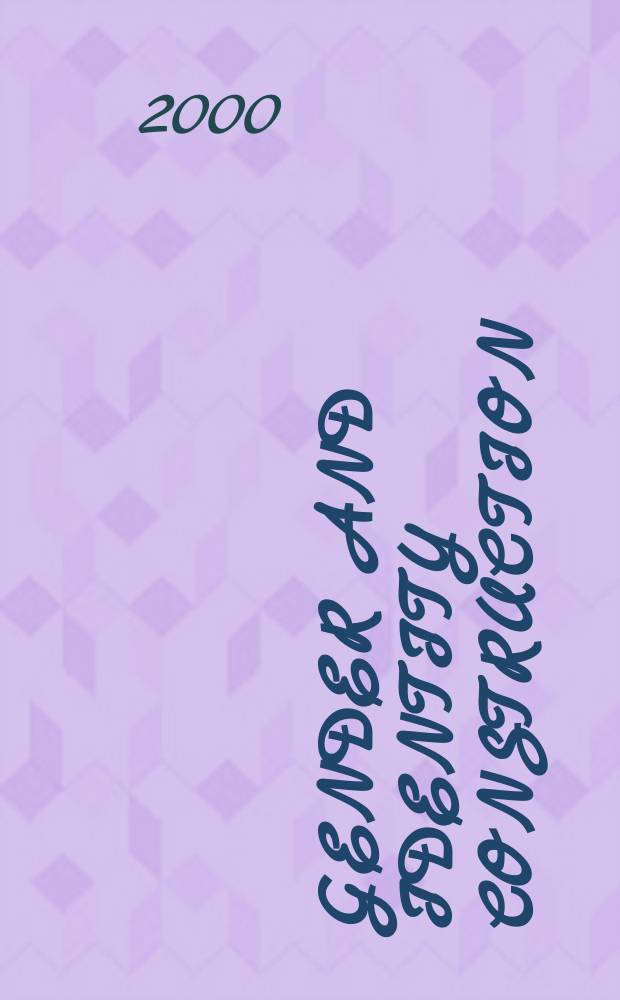 Gender and identity construction : women of Central Asia, the Caucasus and Turkey : based on the papers of the conference entitled "Women's identities and roles in the course of change: Central Asia, East and Central Europe and Turkey", 23-25 October 1996 = Пол и построение идентичности: Женщины Центральной Азии, Кавказа и Турции