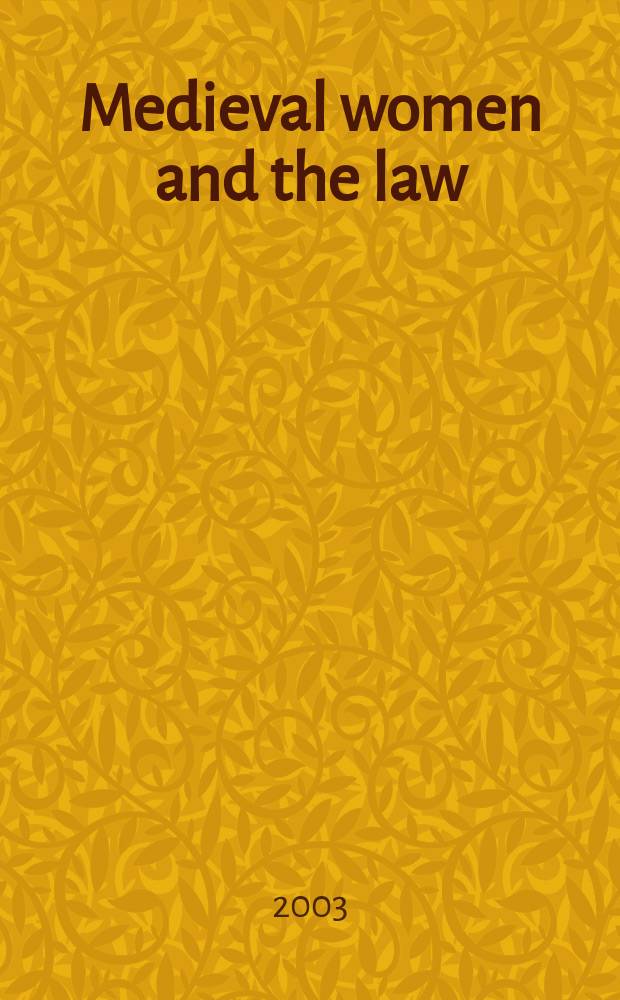 Medieval women and the law = Средневековая женщина и право