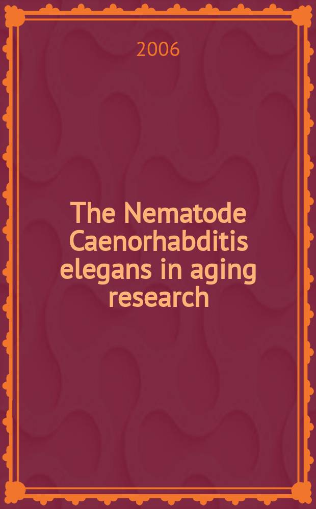 The Nematode Caenorhabditis elegans in aging research = Нематода ценорабдитис, как модель в исследовании старения.