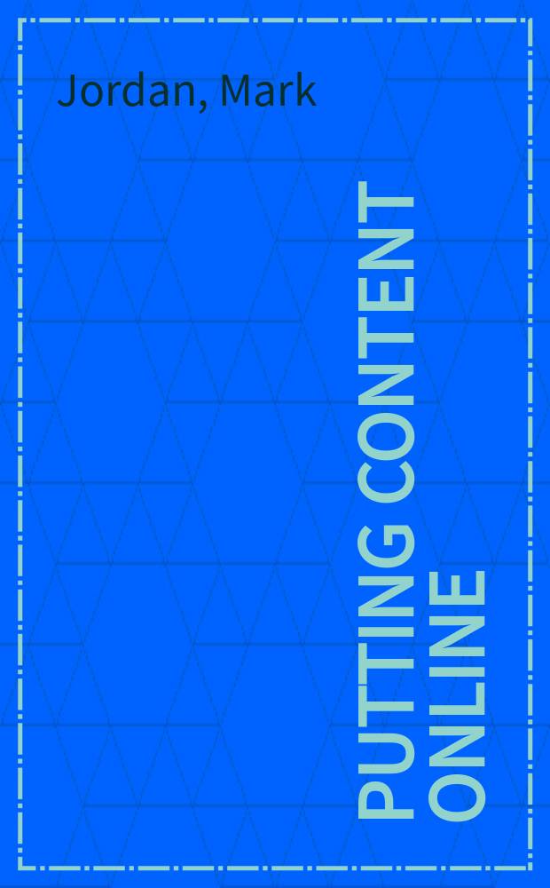 Putting content online: a practical guide for libraries