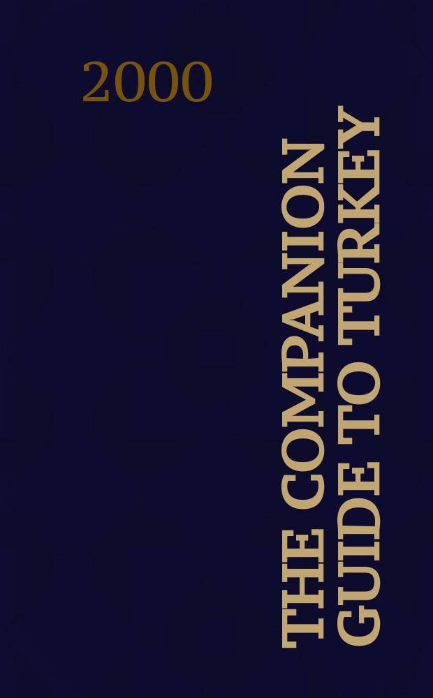The companion guide to Turkey = Путеводитель по Турции