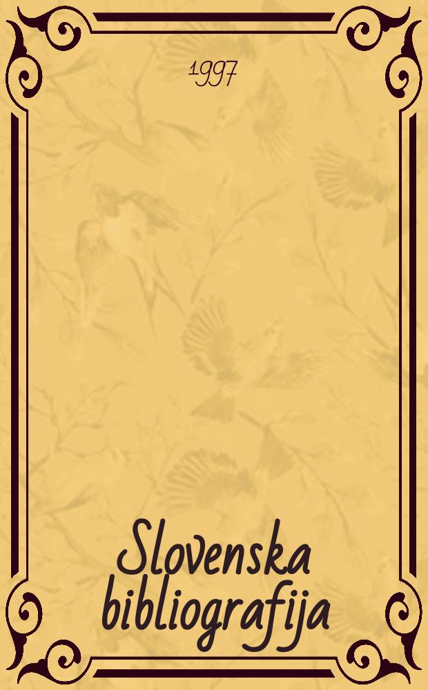 Slovenska bibliografija = The Slovenian national bibliography