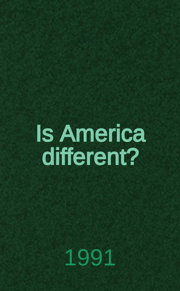 Is America different? : a new look at American exceptionalism = Америка особая?