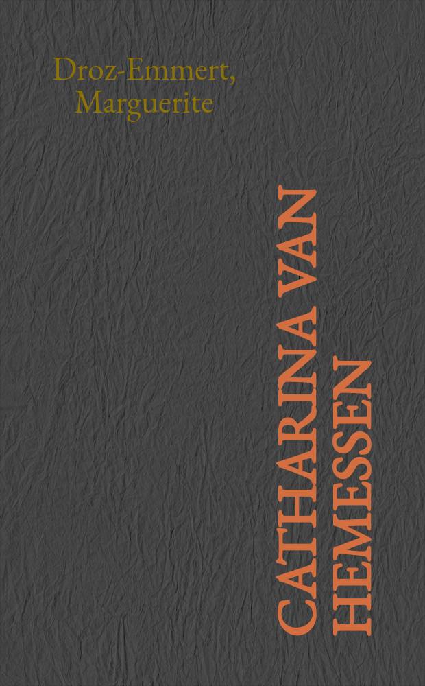 Catharina van Hemessen : Maleirn der Renaissance = Катерина ван Хемессен: художница Ренессанса